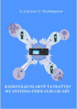 Radiotolkunlaryñ ýaýraýyşy we antenna–fider gurluşlary